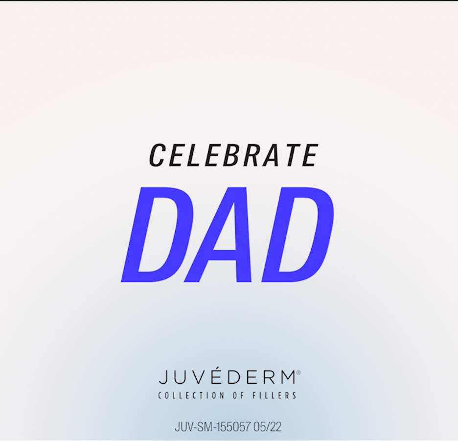 JUVEDERM-–-Fathers-Day-Post-–-Social-Post